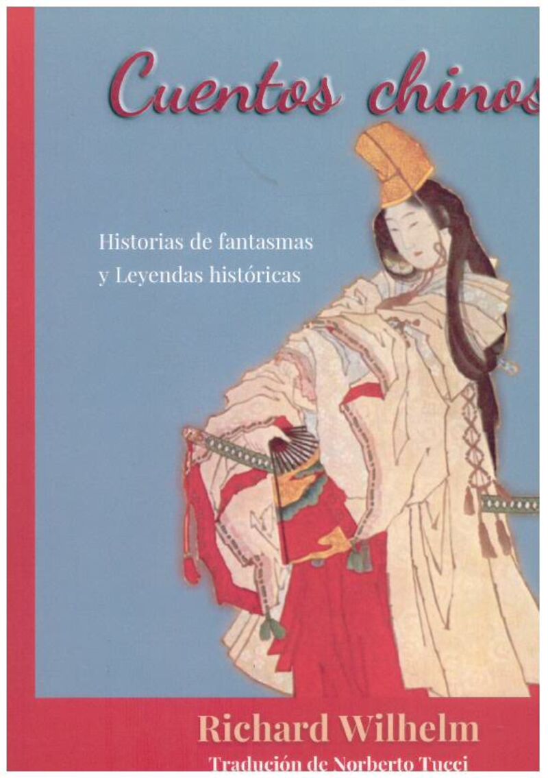 cuentos chinos - historias de fantasmas y leyendas historicas - Richard Wilhelm