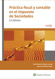 (2 ed) practica fiscal y contable en el impuesto de sociedades - Jose Manuel Lizanda Cuevas / Juan Jose Sotelo Lopez
