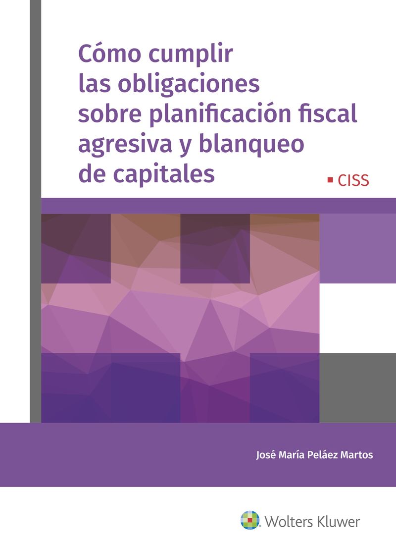 como cumplir las obligaciones sobre planificacion fiscal agresiva y blanqueo de capitales - Jose Maria Pelaez Martos