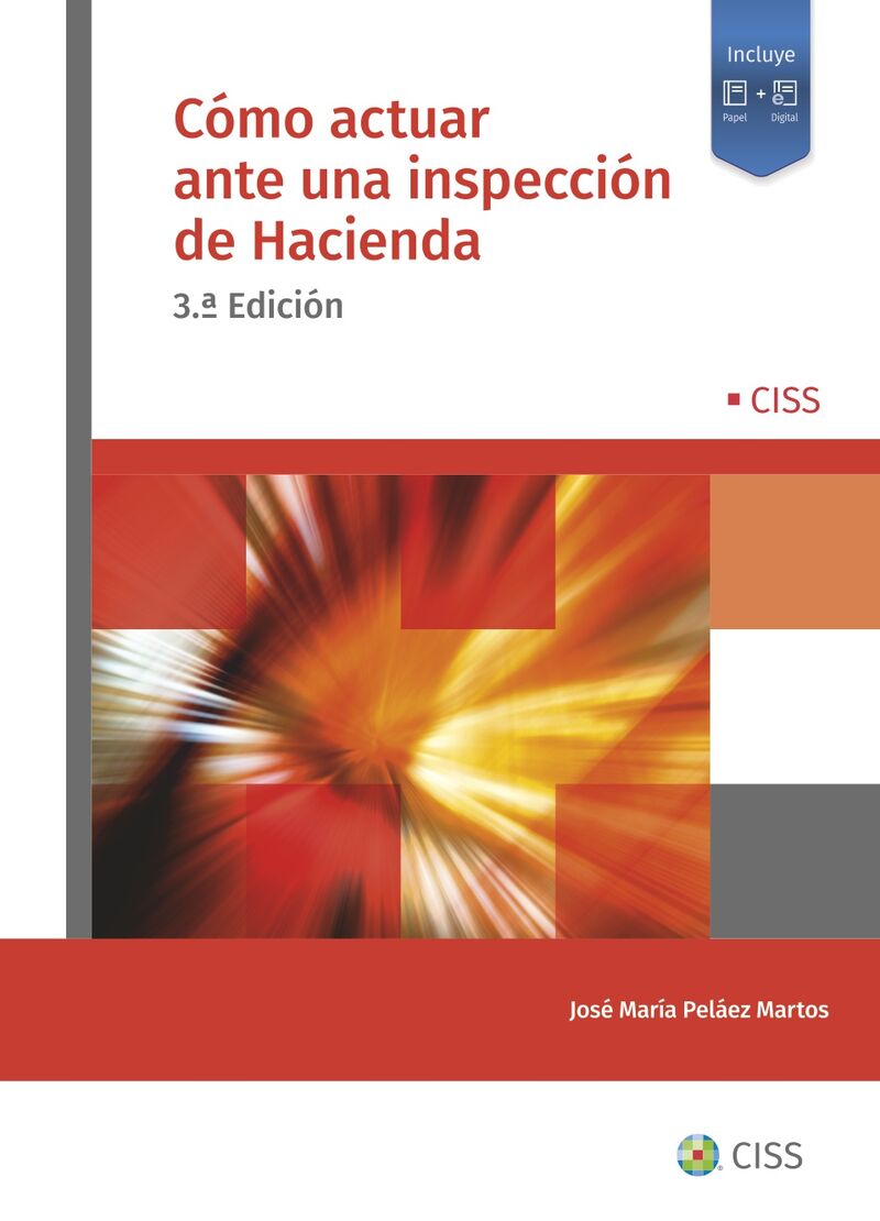 (3 ed) como actuar ante una inspeccion de hacienda - Jose Mª Pelaez Martos