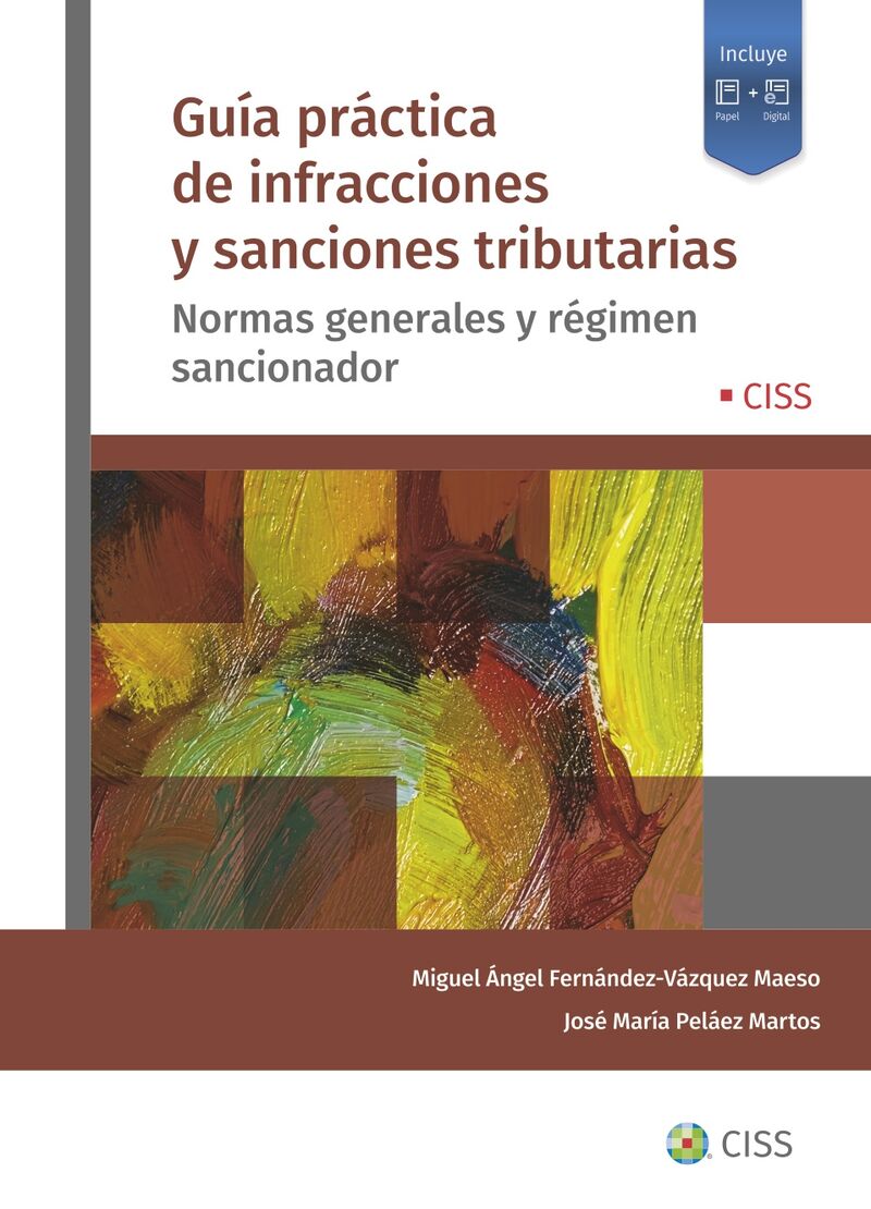 GUIA PRACTICA DE INFRACCIONES Y SANCIONES TRIBUTARIAS - NORMAS GENERALES Y REGIMEN SANCIONADOR