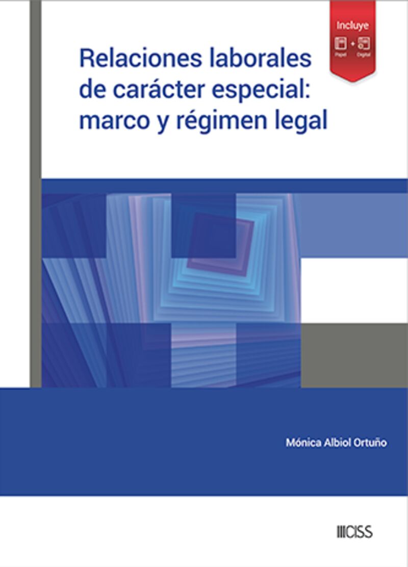 RELACIONES LABORALES DE CARACTER ESPECIAL: MARCO Y REGIMEN LEGAL