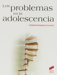Los problemas en la adolescencia - Estefania Estevez