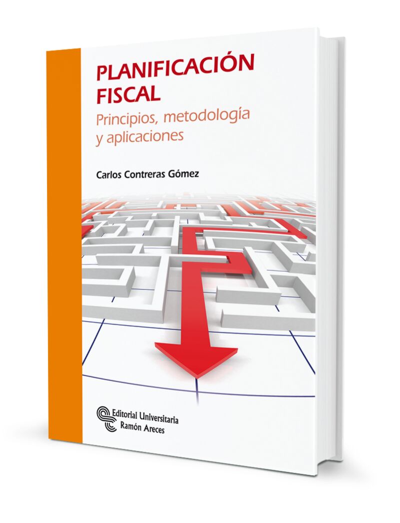 PLANIFICACION FISCAL - PRINCIPIOS, METODOLOGIA Y APLICACION