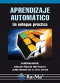 aprendizaje automatico - un enfoque practico - Gonzalo Pajares Martinsanz