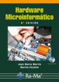 hardware microinformatico (+cd-rom) (6ª ed) - Jose Maria Martin