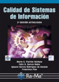 calidad de sistemas de informacion (2ª ed) - Mario G. Piattini Velthuis / [ET AL. ]
