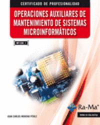 operaciones auxiliares de mantenimiento de sistemas microinformaticos (mf1208_1)