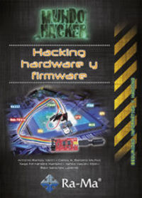 hacking hardware y firmware - seguridad informatica y hacking