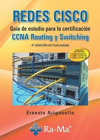 (4 ed) redes cisco - guia de estudio para la certificacion ccna routing - Ernesto Ariganello