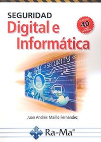 seguridad digital e informatica - Juan Andres Maillo Fernandez