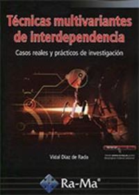 tecnicas multivariantes de interdependencia - casos reales y practicos de investigacion