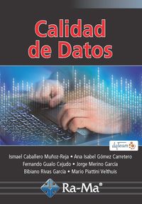 calidad de datos - Ismael Caballero Muñoz-Reja / [ET AL. ]