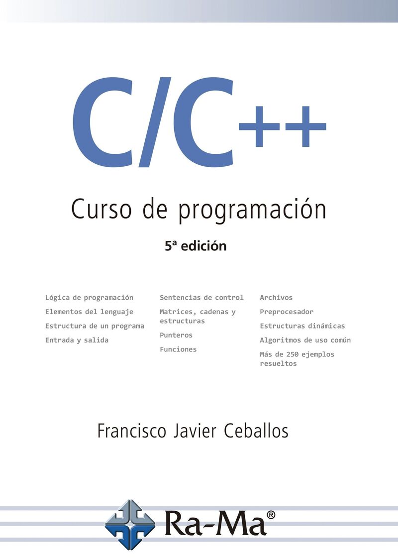 (5 ed) c / c++ curso de programacion - Francisco Javier Ceballos Sierra