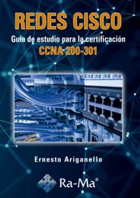 redes cisco - guias de estudio para certificacion ccna 200 30 - Ernesto Ariganello