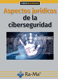 aspectos juridicos de la ciberseguridad - Ofelia Tejerina Rodriguez
