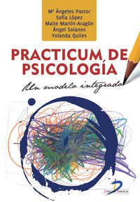 PRACTICUM DE PSICOLOGIA - UN MODELO INTEGRADO