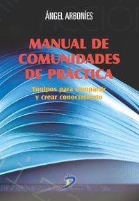 manual de comunidades de practica - equipos para compartir y crear conocimiento