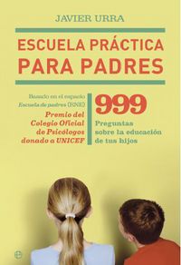 escuela practica para padres - Javier Urra