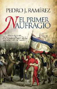 primer naufragio, el - el golpe de estado de robespierre, danton - Pedro J. Ramirez