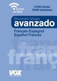 DICCIONARIO AVANZADO FRANÇAIS / ESPAGNOL - ESPAÑOL / FRANCES