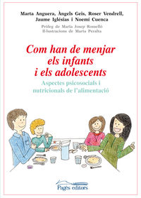 com han de menjar els infants i els adolescents - aspectes - Marta Anguera Salvatella / [ET AL. ]