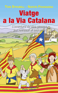 (2 ed) viatge a la via catalana - Toni Strubell Trueta / Narcis Franquesa Clos