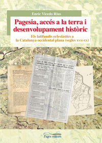pagesia, acces a la terra i desenvolupament historic - Enric Vicedo Rius