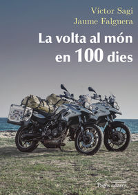 La volta al mon en 100 dies - Victor Sagi Montplet / Jaume Falguera Noya