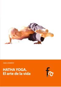 hatha yoga el arte de la vida - Gleb Loginov