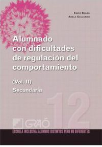 ALUMNADO CON DIFICULTADES DE REGULACION DEL COMPORTAMIENTO II