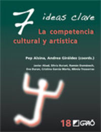 7 ideas clave - la competencia cultural y artistica - Pep Alsina (coord. )