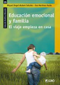 educacion emocional y familia - el viaje comienza en casa - Miquel Angel Alabart Saludes