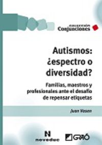 autismos: ¿espectro o diversidad? - Juan Vasen