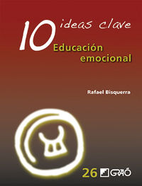 10 ideas clave. educacion emocional - Rafael Bisquerra Alzina