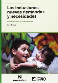 inclusiones, las - nuevas demandas y necesidades - Ines Torres