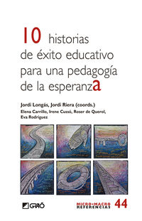 10 historias de exito educativo para una pedagogia de esperanza - Roser Bosch Mestres / Elena Carrillo Alvarez / [ET AL. ]