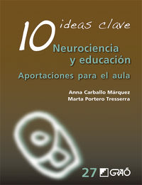 10 ideas clave - neurociencia y educacion - aportaciones para el aula