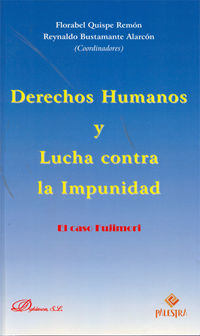 derechos humanos y lucha contra la impunidad - el caso fujimori - Florabel Quispe Remon / Reynaldo Bustamante Alarcon
