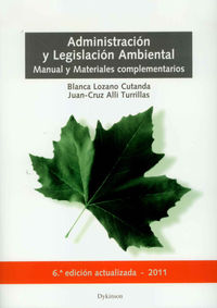 administracion y legislacion ambiental (6ª ed)