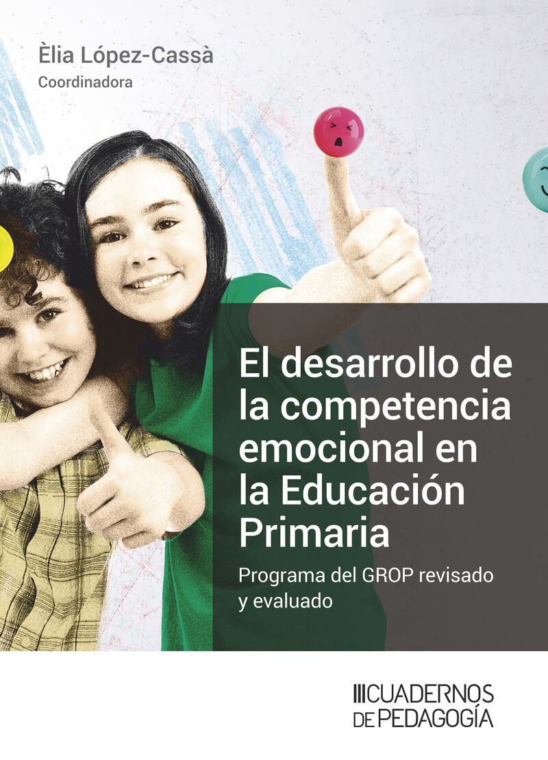 el desarrollo de la competencia emocional en la educacion primaria - programa del grop revisado y evaluado - Elia Lopez-Cassa (coord. )