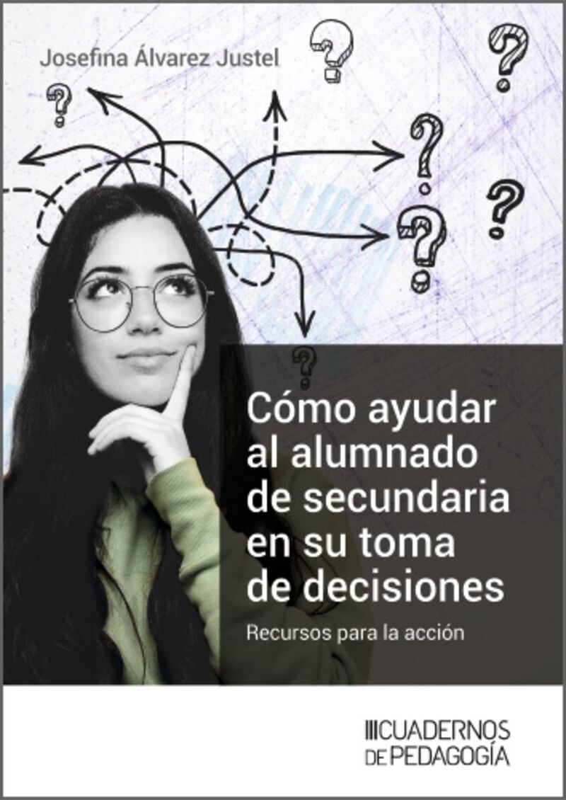 como ayudar al alumnado de secundaria en su toma de decisiones - recursos para la accion - Josefina Alvarez Justel