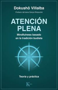 atencion plena. mindfulness basado en la tradicion budista - teoria y practica