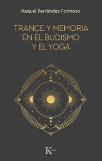trance y memoria en el budismo y el yoga - Raquel Ferrandez Formoso