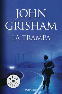 La trampa - John Grisham