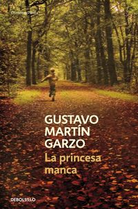 La princesa manca - Gustavo Martin Garzo