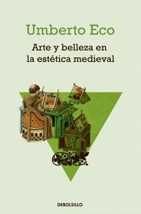 arte y belleza en la estetica medieval - Umberto Eco