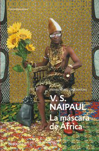 La mascara de africa - V. S. Naipaul