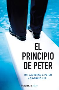 El principio de peter - Laurence J. Peter / Raymond Hull