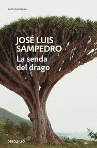 La senda del drago - Jose Luis Sampedro